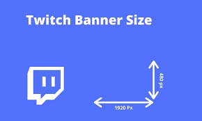 How do you make a banner in photoshop? Twitch Banner Size
