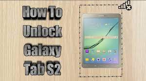 Toma nota de éste ya que es tu enlace para disfrutar tu samsung galaxy s2 sin limitaciones. How To Unlock Samsung Galaxy Tab S2 Sim Unlock Galaxy Tab S2 Youtube