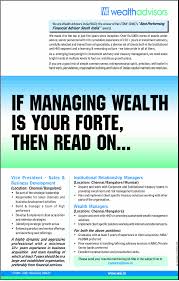 Wealth management has developed into one of the most respected and highly compensated occupation in the financial services industry. Wealth Managers Job In Bengaluru Chennai Sales Business Dev Timesascent Com