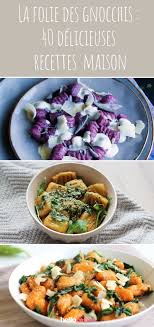 40 Recettes Faciles Pour Des Gnocchis Maison Recette Gnocchi Recette Recettes De Cuisine