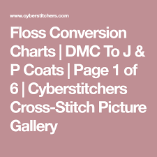 Floss Conversion Charts Dmc To J P Coats Page 1 Of 6