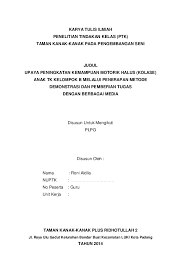 Lembaga paud (kelompok bermain) a. Contoh Laporan Karya Ilmiah Pkp Nusagates
