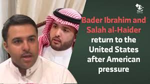 Bader Ibrahim and Salah al-Haider return to the United States after  American pressure