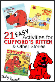21 Easy Activities For Clifford S Kitten Other Stories Easy Activities Fact Fluency Activities Teaching Lessons Plans