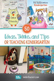 50 Ideas Tricks And Tips For Teaching Kindergarten Teaching Kindergarten Kindergarten Lessons Kindergarten