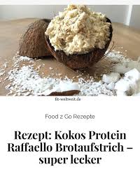 Rezept Kokos Protein Raffaello Brotaufstrich Super Lecker Fit Weltweit De Rezepte Brotaufstrich Lecker