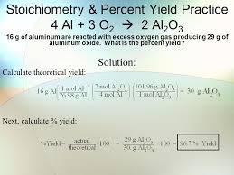 Stoichiometry Percent Yield Practice 2 Al 6 Hcl 2 Alcl H 2 95 G Of Hydrochloric Acid Are Reacted With Excess Aluminum Producing 2 2 G Of Hydrogen Ppt Download