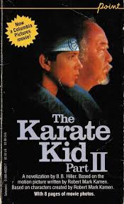 Did You See The Movie Www Digiwriting Com Karate Kid Ii Novelization Karate Kid Karate Kids Part