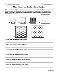 Calculating density and using density to calculate mass and volume of substances tutorial with density calculations chemistry tutorial. Mass Volume And Density Without Numbers Density Worksheet Chemistry Worksheets Teaching Chemistry