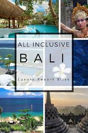 Bali All Inclusive Resorts And Holidays Bali All Inclusive All Inclusive Resorts Bali Honeymoon Destinations All Inclusive