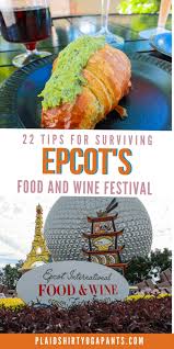 Have You Ever Been To Epcot And Decided You Wanted To Eat Around The World Well The Epcot International Food And Win International Recipes Wine Recipes Epcot