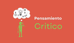 Pensamiento Crítico, qué es y cómo desarrollarlo