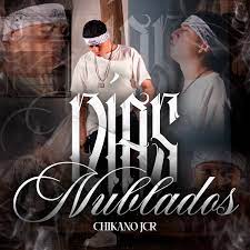 Días Nublados by Chikano JCR: Listen on Audiomack