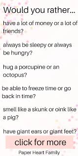 To Be Or Not To Be That Is The Question Funny Would You Rather Questions For Kids 200 Funny And Silly Questions Funny Would You Rather Silly Questions To Ask Kids Questions