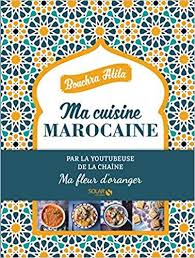 Telecharger Ma Cuisine Marocaine Ma Fleur D Oranger Pdf Gratuitement Cuisine Marocaine Fleur D Oranger Recette