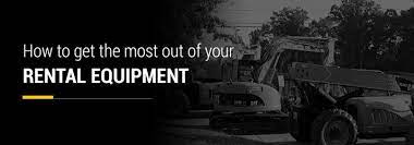 How To Get The Most Out Of Your Rental Equipment Macallister Rentals