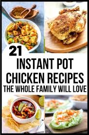 This is our type of recipe. 21 Instant Pot Chicken Recipes Easy Enough For Beginners