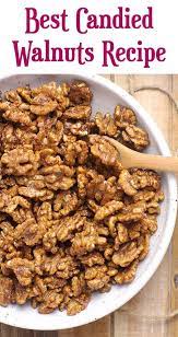 Best Candied Walnuts Recipe Suebee Homemaker Recipe Walnut Recipes Candied Walnut Recipe Walnut Recipes Healthy