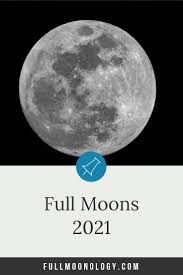 (ut/gmt) time | change to your local timezone. Full Moon Calendar 2021 12 Full Moons Fullmoonology