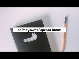 Anime Journal Spread Ideas Youtube