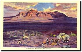 Taken at my home at the base of the superstition mountain. Tale Of The Lost Dutchman Bibliography With Comments And Chronology Art