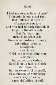 Accepting Grief As Part Of New Self Grieving Quotes Grief Quotes Grief Poems