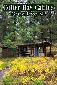 Maybe you would like to learn more about one of these? Colter Bay Cabins Grand Teton National Park Park Ranger John