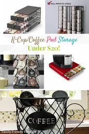 K Cup Or Coffee Pod Storage Ideas For Less Than 20 Cheapest On Sale For Just 11 Family Friendly Frug Coffee Pod Storage Coffee Storage Coffee Cup Storage
