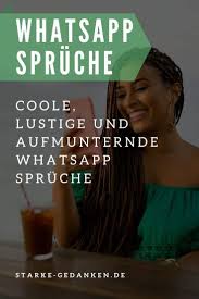 Du suchst lustige bilder für whatsapp auf deutsch? Whatsapp Spruche Coole Lustige Und Aufmunternde Whatsapp Spruche