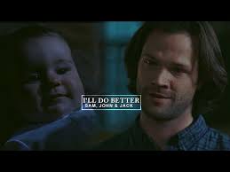 Sam Winchester [+John & Jack] || I'll do better