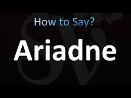 How To Pronounce Ariadne - Youtube
