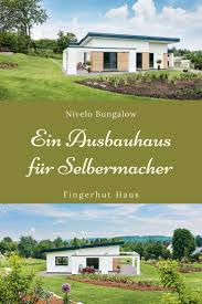 Latest construction and real estate projects, condominiums and freehold flats, new build properties, houses, and family apartments. Fingerhut Haus Bungalow Nivelo Hausbauhelden De Fingerhut Haus Bungalow Holzhaus Bauen
