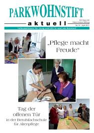 Für aus dem mutter kind haus ausgezogene mütter und kinder bieten wir nachsorgen an und sind weiterhin beratend an ihrer seite. Pflege Macht Freude Parkwohnstift Arnstorf