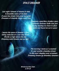 Space Dreamer All Types Of Poetry The Dreamers Poetry Weird Dreams