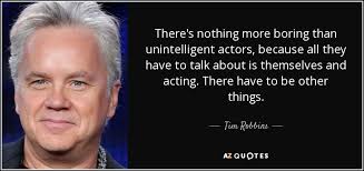 Top 25 Quotes By Tim Robbins Of 66 A Z Quotes