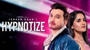Hypnotize Song Mp3 Download Ishaan Khan Punjabi 2020 In 2020 Latest Song Lyrics Bollywood Movie Songs Songs Aşagidaki top 100 hindi romantic songs free download djpunjab kitaplar alfabetik siraya goere listelenmektedir. pinterest
