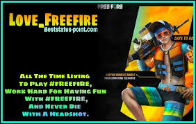 Garena free fire pc, one of the best battle royale games apart from fortnite and pubg, lands on microsoft windows so that we can continue fighting for survival on your task is to quickly collect the weapons and kill your enemies. Freefire Status 495 Best Free Fire Status And Quotes In English
