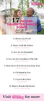 17 Heart Warming Songs For A Father Daughter Wedding Dance Father Daughter Wedding Songs Father Daughter Dance Songs Father Daughter Wedding Dance