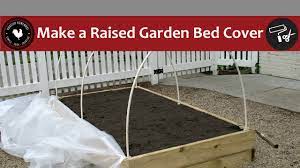 How To Make A Raised Garden Bed Cover Easy Diy Project Youtube