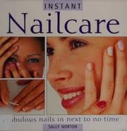 Instant nailcare by Sally Norton