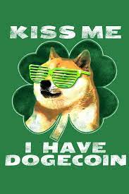 Dogecoin Stpatricksdaytshirt In 2021 Vintage Tshirts Reddit Funny Kiss Me