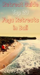We have explored the best uk yoga retreats and have summarised everything you need to know to find the one that is right for you. Review My Retreat Yoga Health Meditation Retreats In Uk And Abroad Bali Yoga Retreat Yoga Vacation Yoga Retreat
