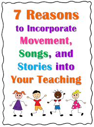 7 Reasons To Incorporate Movement Songs And Stories Into Your Teaching Teaching Teaching Classroom Teaching Music