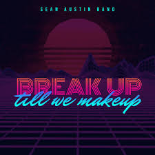 breakup till we makeup single by sean
