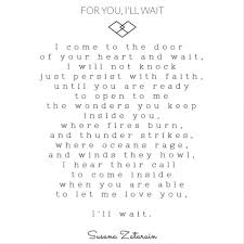 For You I Ll Wait Written By Susana Zatarain Waiting For You Quotes Waiting Quotes Be Yourself Quotes