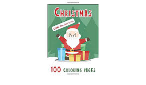 The pack of three christmas abc coloring pages for kids is a perfect tool for learning on how to recognize and write letters. Christmas Coloring Book 100 Coloring Pages For Kids Bonus Dear Santa Claus Letter Johnsons Emma Dee 9798555789464 Amazon Com Books
