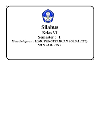 Check spelling or type a new query. Silabus Ips Sd Kelas 1 6 Ktsp Silabus Ips Sd 1 6 Examsworld Us Zip Ed 1308 Times 1 Mb