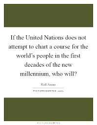 If The United Nations Does Not Attempt To Chart A Course For