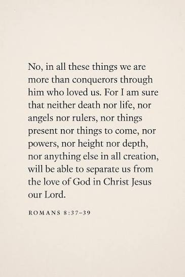 Prayer of the Day – Romans 8:37-39 Lord my God, You have loved me with an  everlasting, steadfast, and powerful love. Even when I doubt, even when I  fall, You are always