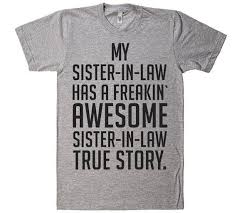 Best Birthday Gift For My Sister In Law 17 Best Ideas About Sister In Law On Pinterest Sister In Law Sister In Law Quotes Sister In Law Gifts My Sister In Law